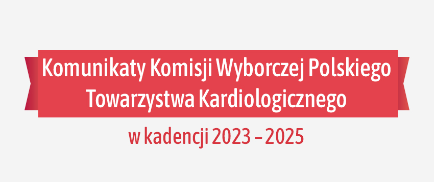Komunikaty Komisji Wyborczej PTK w kadencji 2023 – 2025
