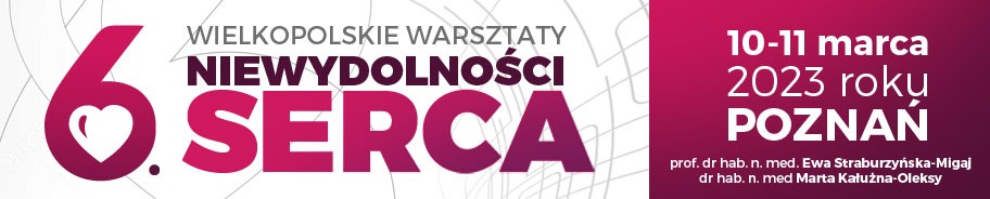 6. Wielkopolskie Warsztaty Niewydolności Serca