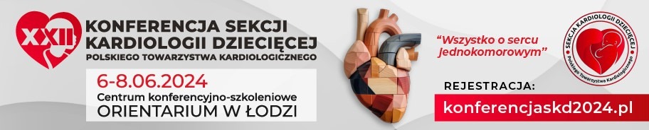 XXII Konferencja Sekcji Kardiologii Dziecięcej PTK